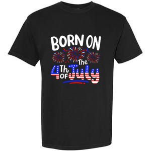 Born On The 4th Of July Birthday Party Usa Garment-Dyed Heavyweight T-Shirt