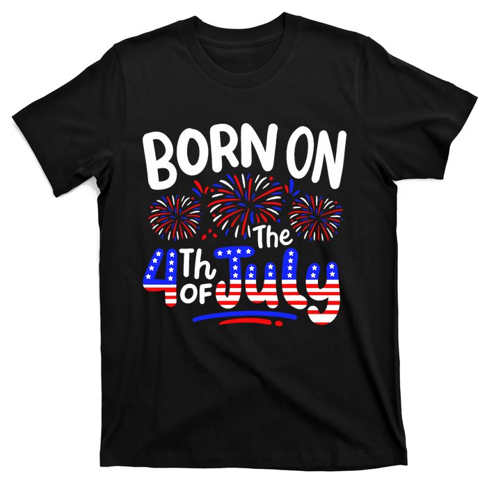 Born On The 4th Of July Birthday Party Usa T-Shirt