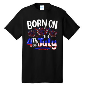 Born On The 4th Of July Birthday Party Usa Tall T-Shirt