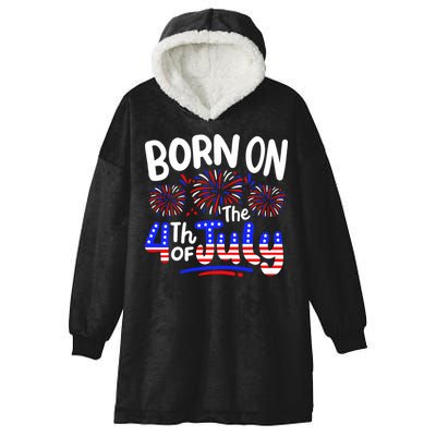 Born On The 4th Of July Birthday Party Usa Hooded Wearable Blanket