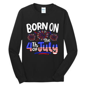 Born On The 4th Of July Birthday Party Usa Tall Long Sleeve T-Shirt