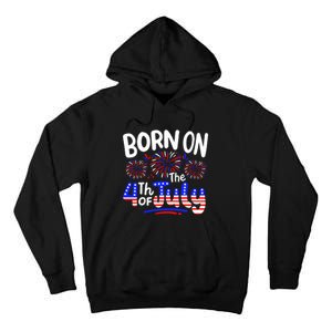 Born On The 4th Of July Birthday Party Usa Tall Hoodie