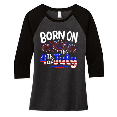 Born On The 4th Of July Birthday Party Usa Women's Tri-Blend 3/4-Sleeve Raglan Shirt