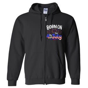 Born On The 4th Of July Birthday Party Usa Full Zip Hoodie