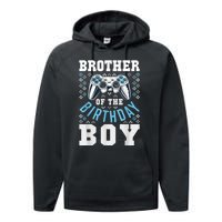 Brother Of The Birthday Boy Matching Video Gamer Birthday Performance Fleece Hoodie