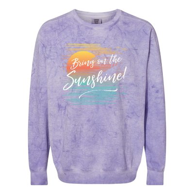 Bring On The Sunshine Hawaiian Tropical Beach Vacation Great Gift Colorblast Crewneck Sweatshirt