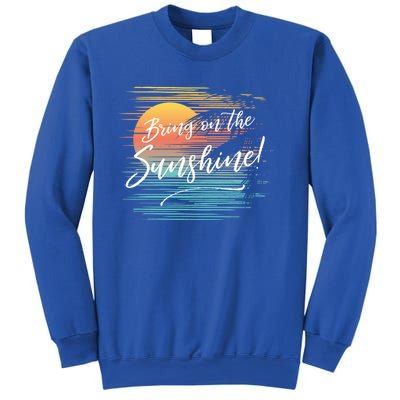 Bring On The Sunshine Hawaiian Tropical Beach Vacation Great Gift Sweatshirt