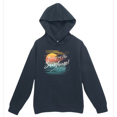 Bring On The Sunshine Hawaiian Tropical Beach Vacation Great Gift Urban Pullover Hoodie