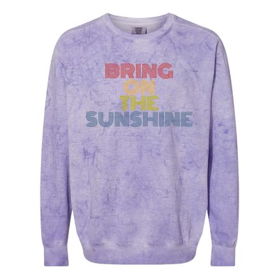 Bring On The Sunshine Summer Vacation Beach Vintage 70s Gift Colorblast Crewneck Sweatshirt