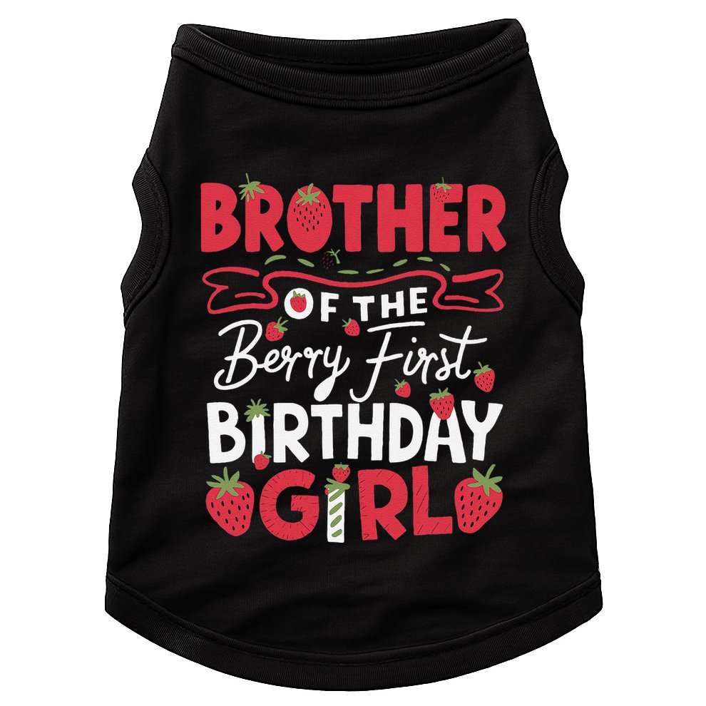 Brother Of The Berry First Birthday Girl Strawberry Doggie Tank