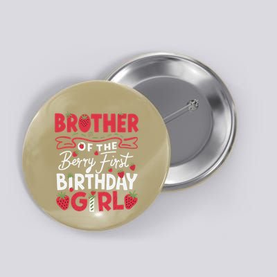 Brother Of The Berry First Birthday Girl Strawberry Button
