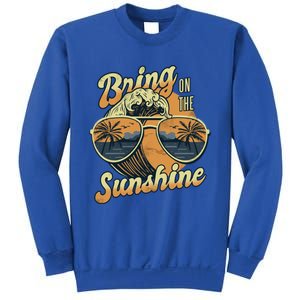 Bring On The Sunshine Summer Sun Beach Waves Gift Sweatshirt