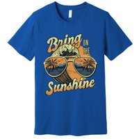 Bring On The Sunshine Summer Sun Beach Waves Gift Premium T-Shirt