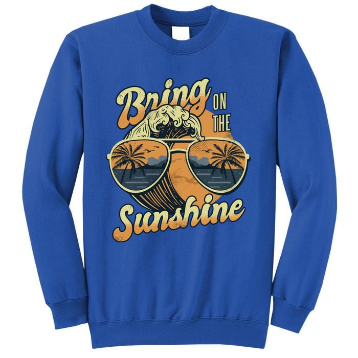 Bring On The Sunshine Summer Sun Beach Waves Gift Tall Sweatshirt