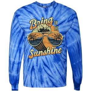 Bring On The Sunshine Summer Sun Beach Waves Gift Tie-Dye Long Sleeve Shirt