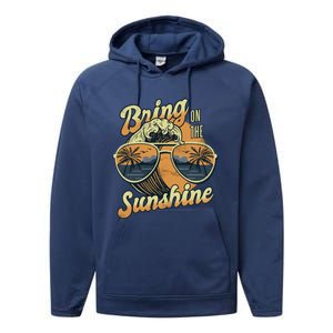 Bring On The Sunshine Summer Sun Beach Waves Gift Performance Fleece Hoodie