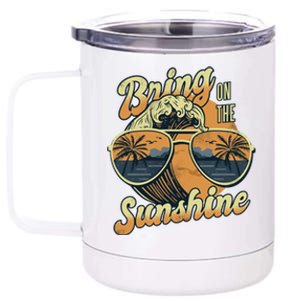 Bring On The Sunshine Summer Sun Beach Waves Gift 12 oz Stainless Steel Tumbler Cup