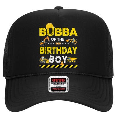 Bubba Of The Birthday Boy Construction Worker Birthday High Crown Mesh Back Trucker Hat