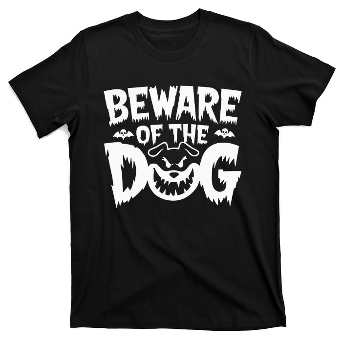 Beware Of The Dog T-Shirt