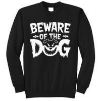 Beware Of The Dog Tall Sweatshirt