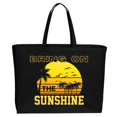 Bring On The Sunshine Summer Season Summer Vibes Gift Cotton Canvas Jumbo Tote