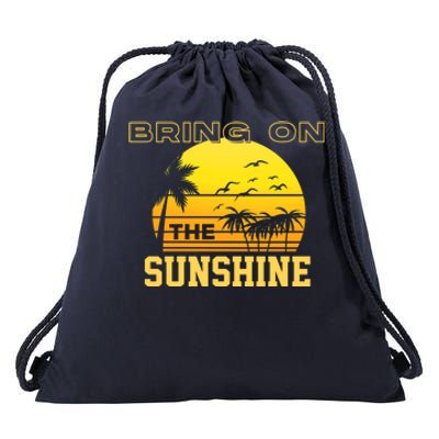 Bring On The Sunshine Summer Season Summer Vibes Gift Drawstring Bag