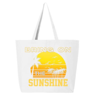 Bring On The Sunshine Summer Season Summer Vibes Gift 25L Jumbo Tote