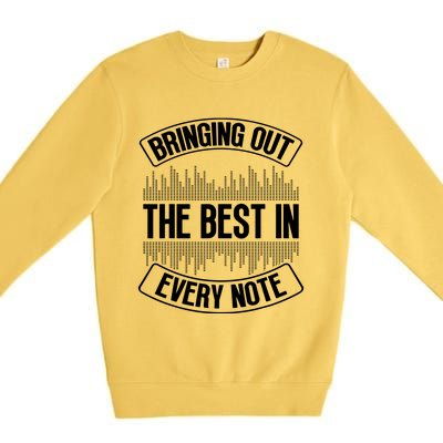 Bringing Out The Best In Every Note Sound Engineer Premium Crewneck Sweatshirt