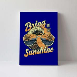 Bring On The Sunshine Summer Sun Beach Waves Gift Canvas