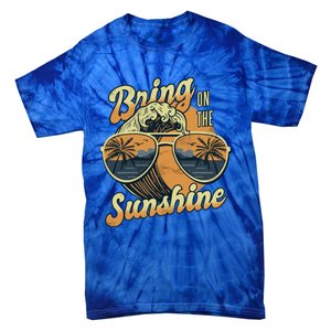 Bring On The Sunshine Summer Sun Beach Waves Gift Tie-Dye T-Shirt