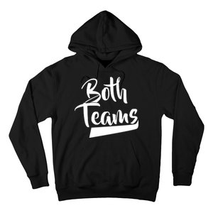 Both Teams Funny Gay Bisexual Equality Hoodie