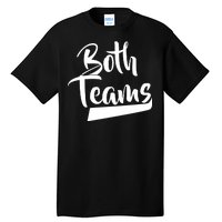 Both Teams Funny Gay Bisexual Equality Tall T-Shirt