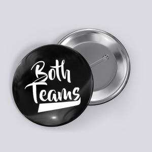 Both Teams Funny Gay Bisexual Equality Button