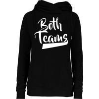 Both Teams Funny Gay Bisexual Equality Womens Funnel Neck Pullover Hood