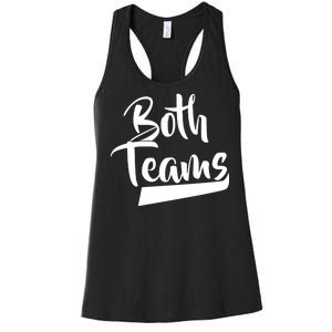 Both Teams Funny Gay Bisexual Equality Women's Racerback Tank