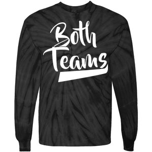 Both Teams Funny Gay Bisexual Equality Tie-Dye Long Sleeve Shirt