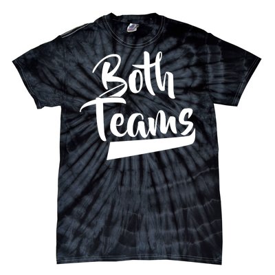 Both Teams Funny Gay Bisexual Equality Tie-Dye T-Shirt