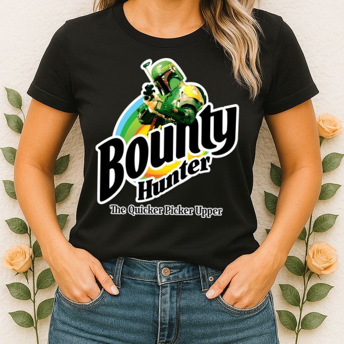Bounty Hunter The Quicker Picker Upper Womens T-Shirt