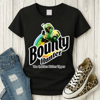 Bounty Hunter The Quicker Picker Upper Womens T-Shirt