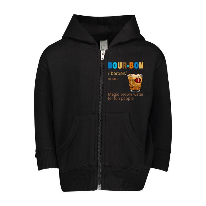 Bourbon Magic Brown Water For Fun People Toddler Zip Fleece Hoodie