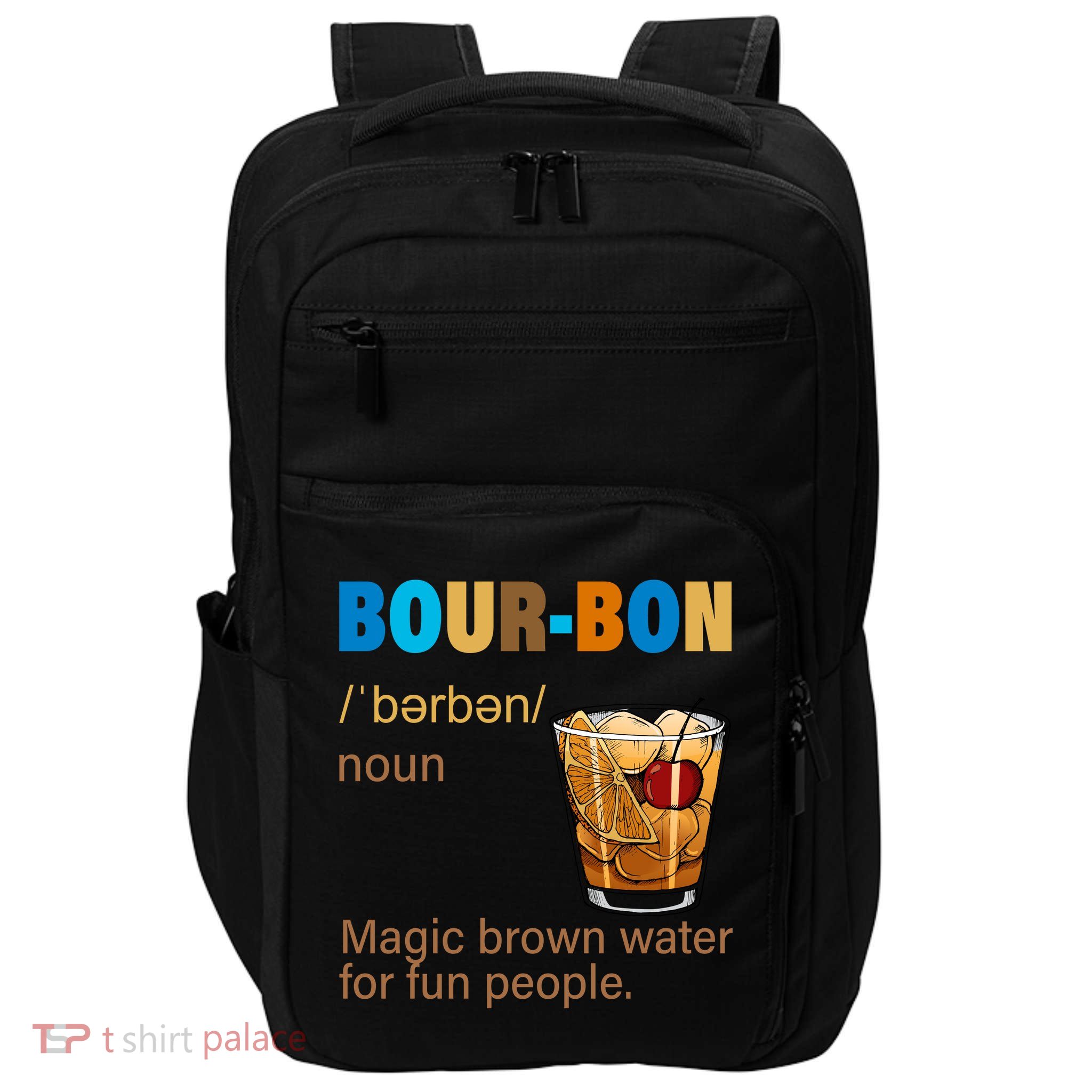 Bourbon Magic Brown Water For Fun People Impact Tech Backpack