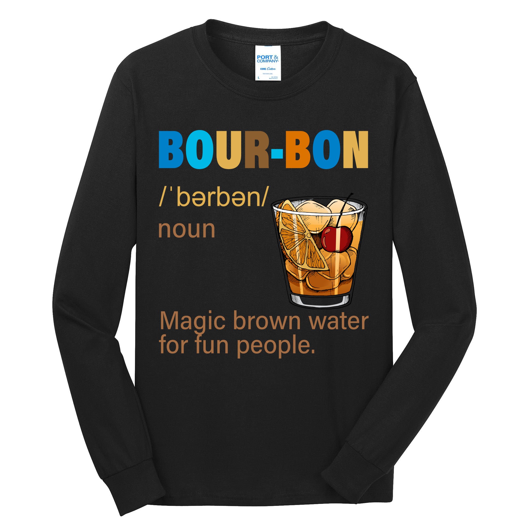 Bourbon Magic Brown Water For Fun People Tall Long Sleeve T-Shirt
