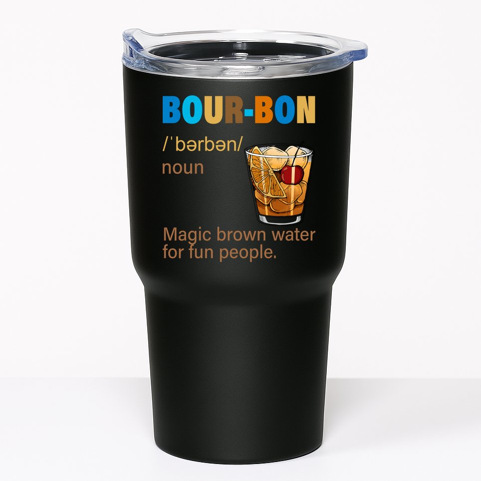 Bourbon Magic Brown Water For Fun People Tumbler