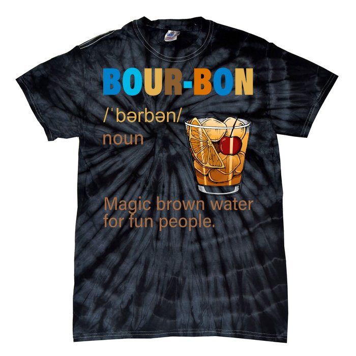 Bourbon Magic Brown Water For Fun People Tie-Dye T-Shirt