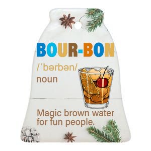 Bourbon Magic Brown Water For Fun People Ceramic Bell Ornament