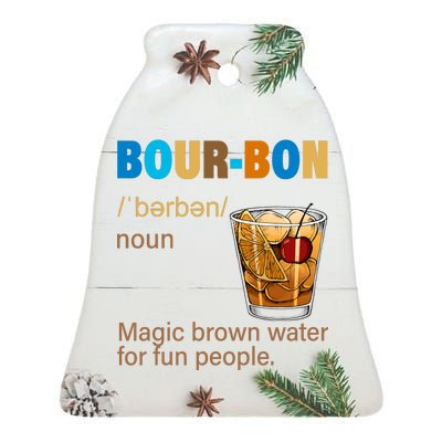 Bourbon Magic Brown Water For Fun People Ceramic Bell Ornament