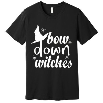Bow Down Witches Premium T-Shirt