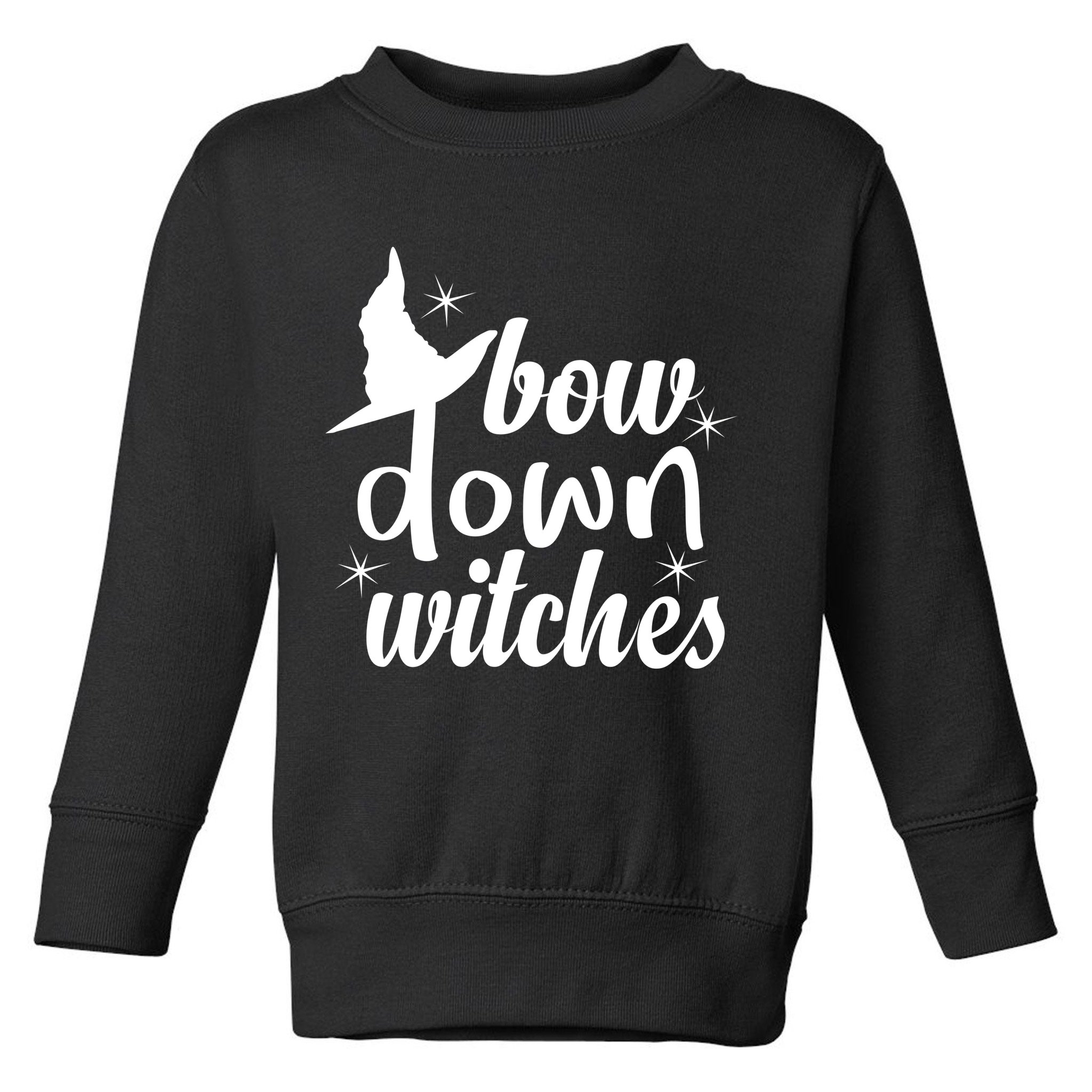 Bow Down Witches Toddler Sweatshirt