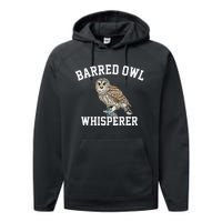 Barred Owl Whisperer Barred Owl Performance Fleece Hoodie