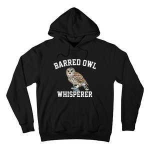 Barred Owl Whisperer Barred Owl Hoodie